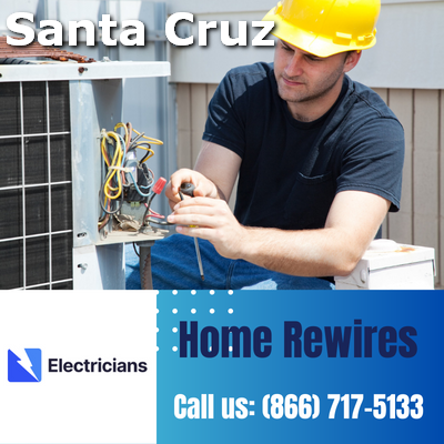 Home Rewires by Santa Cruz Electricians Secure Efficient